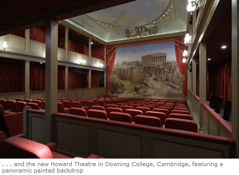 . . . and the new Howard Theatre in Downing College, Cambridge, featuring a panoramic painted backdrop